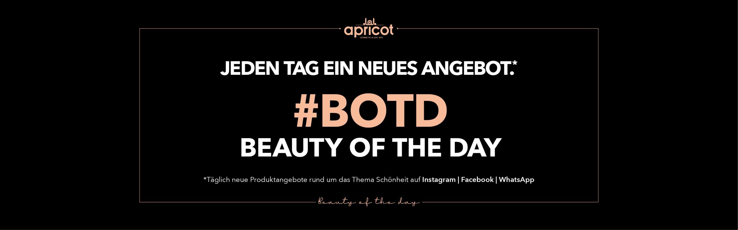 Beauty of the day Angebot